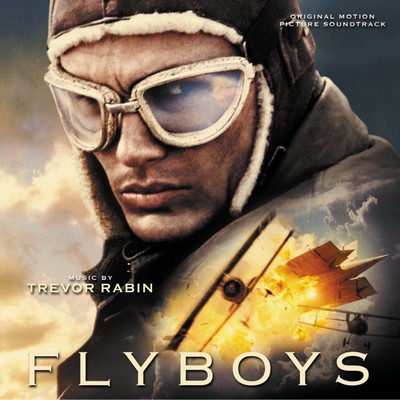 دانلود موسیقی متن فیلم Flyboys – توسط Trevor Rabin