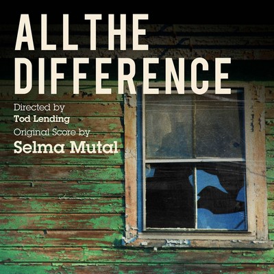 دانلود موسیقی متن فیلم All the Difference