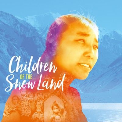 دانلود موسیقی متن فیلم Children of the Snow Land