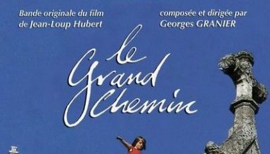 دانلود موسیقی متن فیلم Le Grand Chemin