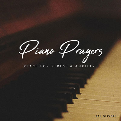 دانلود آلبوم موسیقی Piano Prayers: Peace for Stress & Anxiety توسط Sal Oliveri