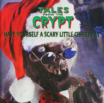 دانلود موسیقی متن سریال Tales from The Crypt: Have Yourself a Scary Little Christmas