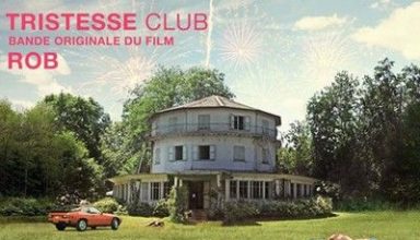 دانلود موسیقی متن فیلم Tristesse Club