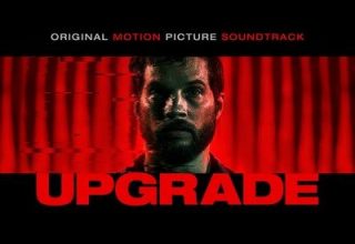 دانلود موسیقی متن فیلم Upgrade