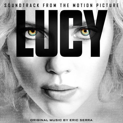 دانلود موسیقی متن فیلم Lucy – توسط Eric Serra