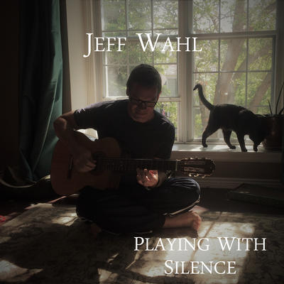 دانلود آلبوم موسیقی Playing with Silence توسط Jeff Wahl