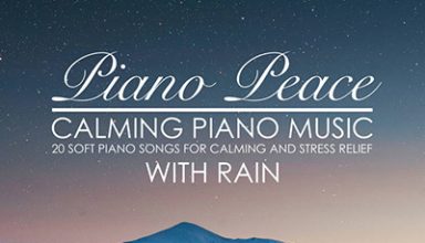 دانلود آلبوم موسیقی Calming Piano Music with Rain توسط Piano Peace