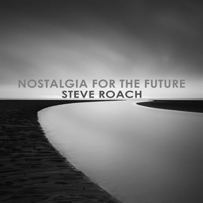 دانلود آلبوم موسیقی Nostalgia for the Future توسط Steve Roach