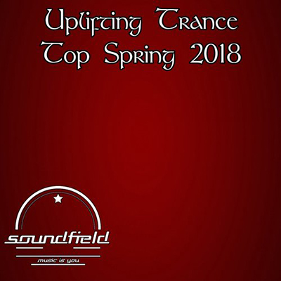 دانلود آلبوم موسیقی Uplifting Trance Top Spring 2018