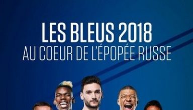 دانلود موسیقی متن فیلم Les Bleus 2018 : Au coeur de l'épopée russe