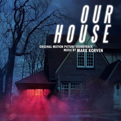 دانلود موسیقی متن فیلم Our House