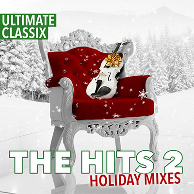 دانلود آلبوم موسیقی Ultimate Classix: The Hits 2 Holiday Mixes