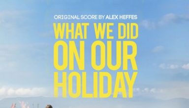 دانلود موسیقی متن فیلم What We Did on Our Holiday