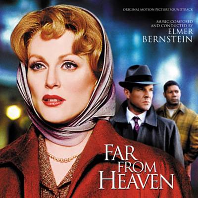 دانلود موسیقی متن فیلم Far From Heaven – توسط Elmer Bernstein