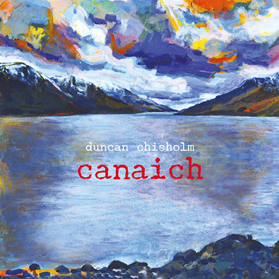 دانلود آلبوم موسیقی Canaich توسط Duncan Chisholm