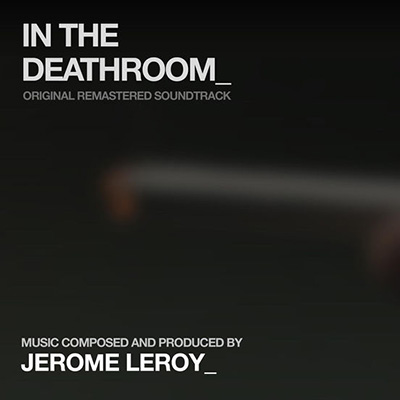 دانلود آلبوم موسیقی In the Deathroom توسط Jerome Leroy