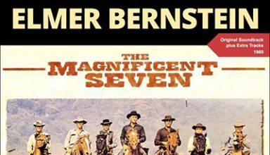 دانلود موسیقی متن فیلم The Magnificent Seven – توسط Elmer Bernstein