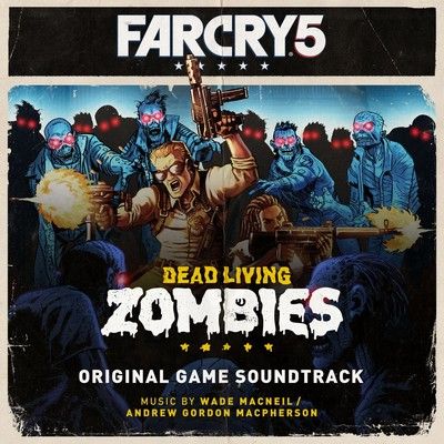 دانلود موسیقی متن بازی Far Cry 5: Dead Living Zombies