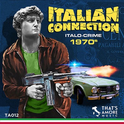 دانلود موسیقی متن فیلم Italian Connection - Italo Crime 1970s