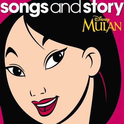 دانلود موسیقی متن فیلم Songs and Story: Mulan