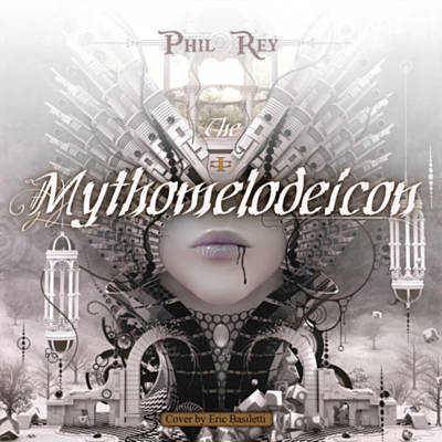 دانلود آلبوم موسیقی The Mythomelodeicon توسط Phil Rey