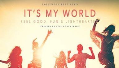 دانلود آلبوم موسیقی It's My World توسط Hollywood Buzz Music