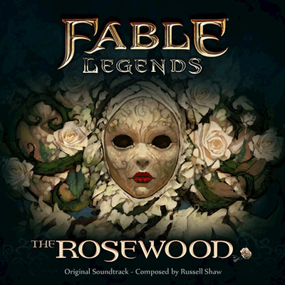 دانلود موسیقی متن بازی Fable Legends: A Tale Of Two Sides / The Rosewood – توسط Russell Shaw
