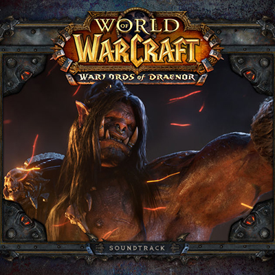 دانلود موسیقی متن بازی World of Warcraft: Warlords of Draenor – توسط Jason Heyes, Glenn Stafford, Tracy Bush, VA