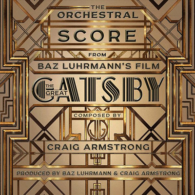 دانلود موسیقی متن فیلم The Great Gatsby – توسط Craig Armstrong