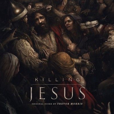 دانلود موسیقی متن فیلم Killing Jesus