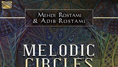 دانلود آلبوم موسیقی Melodic Circles: Urban Classical Music from Iran توسط Mehdi Rostami, Adib Rostami