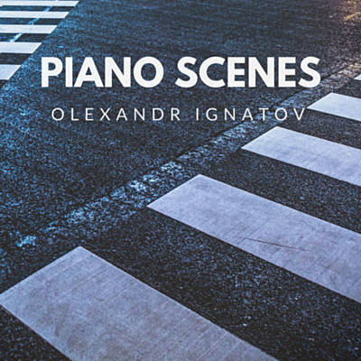 دانلود آلبوم موسیقی Piano Scenes توسط Olexandr Ignatov