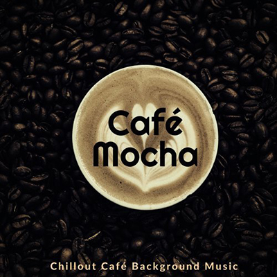 دانلود آلبوم موسیقی Cafe Mocha - Chillout Cafe Background Music توسط Nick Sanders