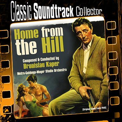 دانلود موسیقی متن فیلم Home from the Hill 1960 – توسط Bronislau Kaper, Metro-Goldwyn-Mayer Studio Orchestra