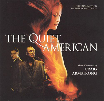 دانلود موسیقی متن فیلم The Quiet American – توسط Craig Armstrong