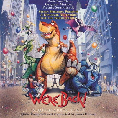 دانلود موسیقی متن فیلم We're Back! A Dinosaur's Story – توسط James Horner