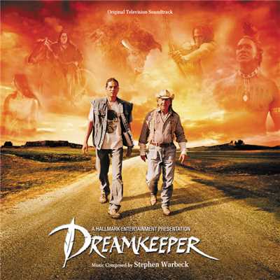 دانلود موسیقی متن فیلم Dreamkeeper – توسط Stephen Warbeck