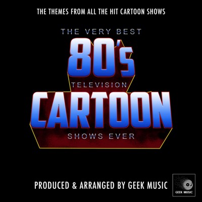 دانلود موسیقی متن سریال The Very Best 80's Television Cartoon Shows Ever