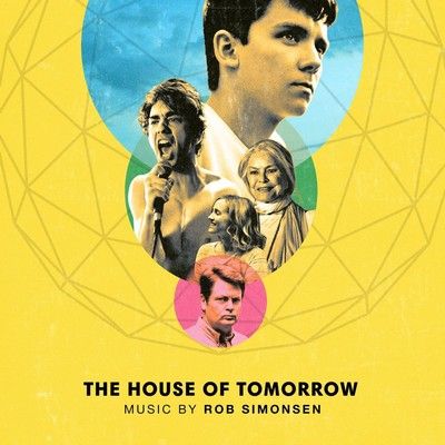 دانلود موسیقی متن فیلم The House of Tomorrow