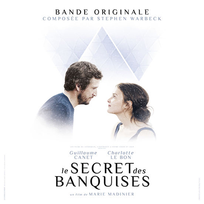 دانلود موسیقی متن فیلم Le secret des banquises – توسط Stephen Warbeck