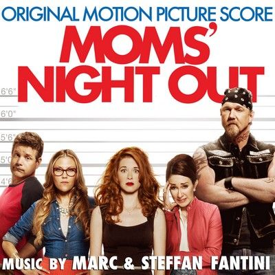 دانلود موسیقی متن فیلم Moms' Night Out