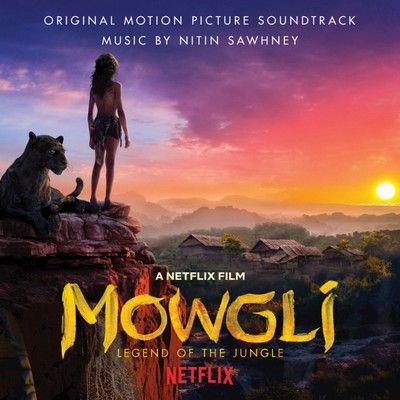 دانلود موسیقی متن فیلم Mowgli: Legend of the Jungle