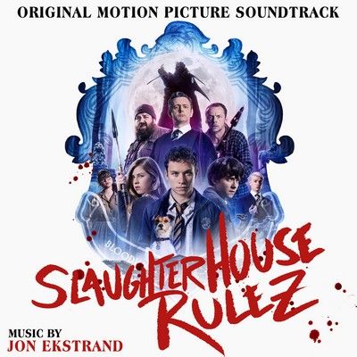 دانلود موسیقی متن فیلم Slaughterhouse Rulez