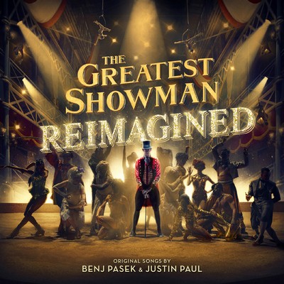 دانلود موسیقی متن فیلم The Greatest Showman: Reimagined