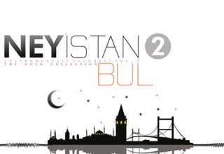 دانلود آلبوم موسیقی Ney İstanbul 2 توسط Eyüp Hamis