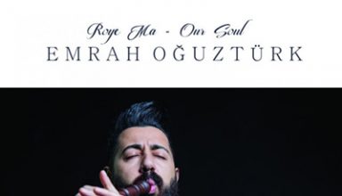 دانلود آلبوم موسیقی Roye Ma / Our Soul توسط Emrah Oğuztürk