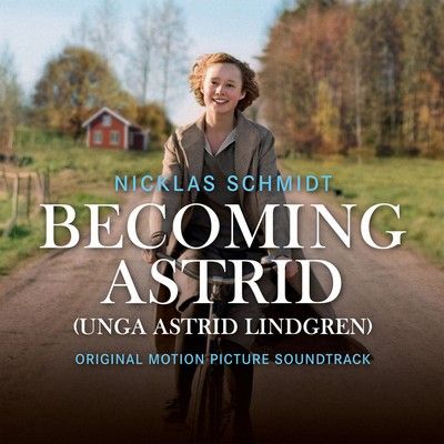 دانلود موسیقی متن فیلم Becoming Astrid