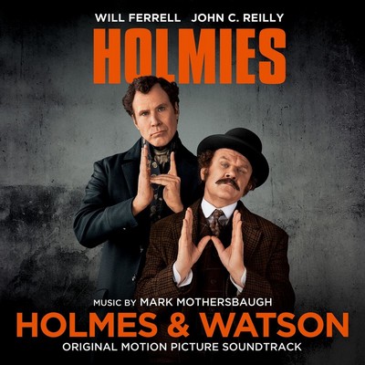 دانلود موسیقی متن فیلم Holmes & Watson