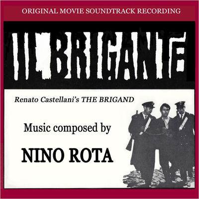 دانلود موسیقی متن فیلم Il Brigante – توسط Nino Rota