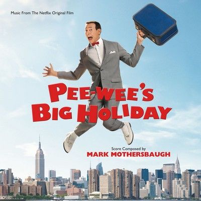 دانلود موسیقی متن فیلم Pee-wee's Big Holiday